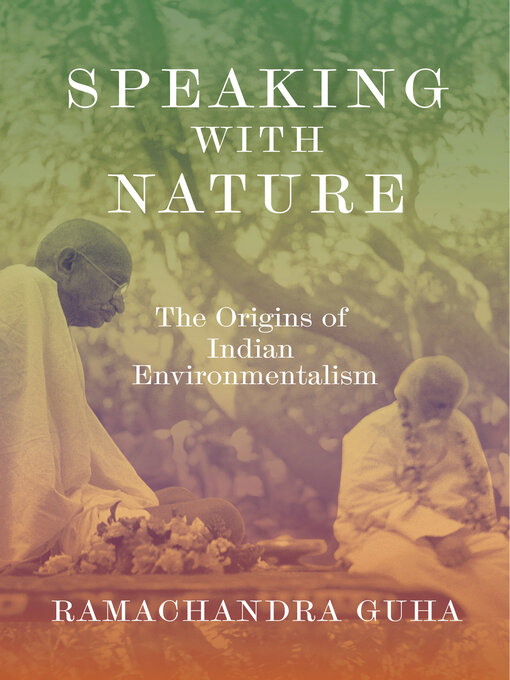 Title details for Speaking with Nature by Ramachandra Guha - Available